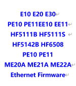 E10_E20_E30_EE10_EE11_HF5111B_HF5111S_HF5142B_HF6508_PE10_PE11_ME20A_ME21A_ME22A_Firwmare